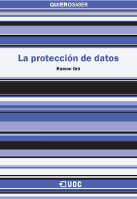 Title: La protección de datos, Author: Ramon Oró Badia