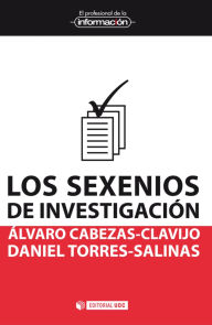 Title: Los sexenios de investigación, Author: Álvaro Cabezas-Clavijo
