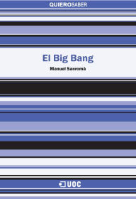 Title: El Big Bang, Author: Manuel Sanromà Lucía