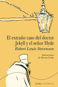 Title: El extraño caso del doctor Jekyll y el señor Hyde, Author: Robert Louis Stevenson