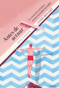 Title: Antes de actuar, Author: Anne Bogart