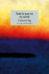 Title: Todo lo que no te conté, Author: Celeste Ng