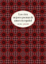 Los cien mejores poemas de amor en español