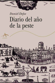 Title: Diario del año de la peste, Author: Daniel Defoe