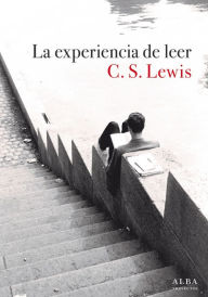 Title: La experiencia de leer, Author: C. S. Lewis