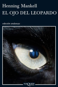 Title: El ojo del leopardo (The Eye of the Leopard), Author: Henning Mankell