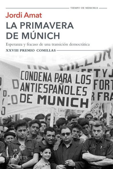 La primavera de Múnich: Esperanza y fracaso de una transición democrática. XXVIII Premio Comillas