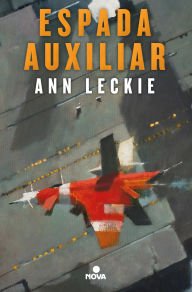 Title: Espada auxiliar, Author: Ann Leckie