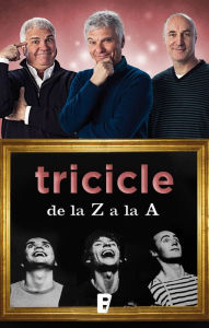 Title: Tricicle de la Z a la A, Author: Tricicle