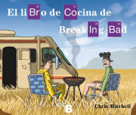 Title: El libro de cocina de Breaking Bad, Author: Chris Mitchell