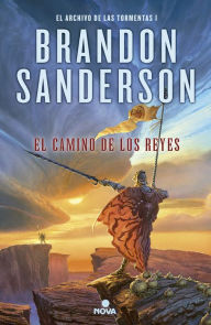 Title: El camino de los reyes (El Archivo de las Tormentas 1): Saga la guerra de las tormentas I (Edición Revisada), Author: Brandon Sanderson