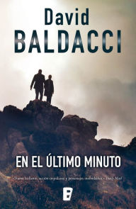 Title: En el último minuto (Saga King y Maxwell 6), Author: David Baldacci