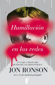 Title: Humillación en las redes, Author: Jon Ronson