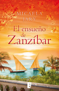 Title: El ensueño de Zanzíbar, Author: Micaela Jary