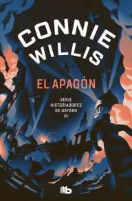 Title: El apagón (Historiadores de Oxford 3), Author: Connie Willis