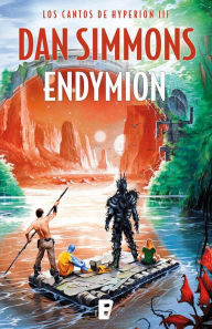 Title: Endymion (Los cantos de Hyperion 3), Author: Dan Simmons