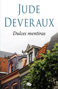 Title: Dulces mentiras, Author: Jude Deveraux