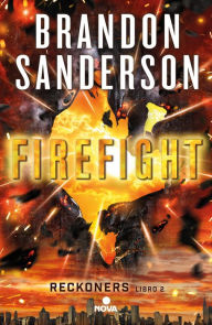 Title: Firefight (Trilogía de los Reckoners 2): (Serie Reckoners Libro dos), Author: Brandon Sanderson