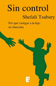 Title: Sin control, Author: Shefali Tsabary