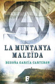 Title: La muntanya maleïda, Author: Begoña García Carteron