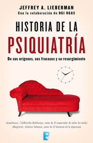 Title: Historia de la psiquiatría, Author: Jefrey A. Lieberman