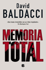 Title: Memoria total (Amos Decker 1), Author: David Baldacci