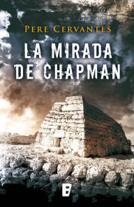 Title: La mirada de Chapman, Author: Pere Cervantes