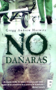 Title: No dañarás (Do No Harm), Author: Gregg Hurwitz