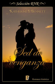 Title: Sed de Venganza, Author: Katherine J. Bennett