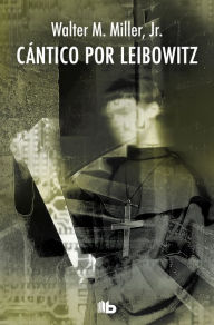 Title: Cántico por Leibowitz, Author: Jr. Miller