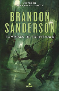 Title: Sombras de identidad (Wax & Wayne 2): Una novela de Mistborn, Author: Brandon Sanderson