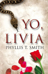 Title: Yo, Livia, Author: Phyllis T. Smith