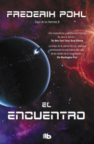 Title: El encuentro (La Saga de los Heechee 3): La Saga de los Heechee III, Author: Frederik Pohl