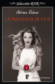 Title: La manzana de Eva (Bilogía Pecado original 1), Author: Adriana Rubens