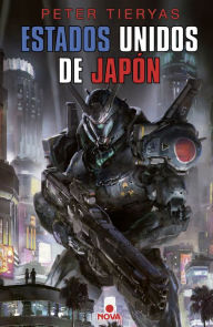 Title: Estados Unidos de Japón, Author: Peter Tieryas