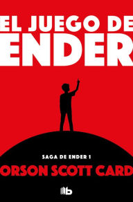 Title: El juego de Ender (Saga de Ender 1), Author: Orson Scott Card