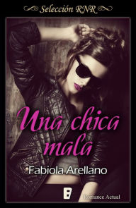 Title: Una chica mala (Solo chicas 1), Author: Fabiola Arellano