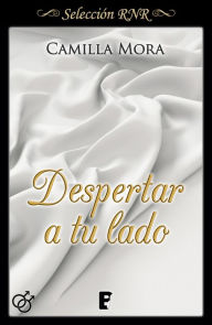 Title: Despertar a tu lado (Corazones en Manhattan 3), Author: Camilla Mora