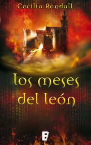 Title: Los meses del león (Las Tormentas del Tiempo 2), Author: Cecilia Randall