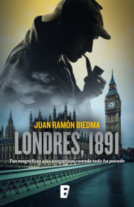 Title: Londres, 1891: Tus magníficos ojos vengativos cuando todo ha pasado, Author: Juan Ramón Biedma