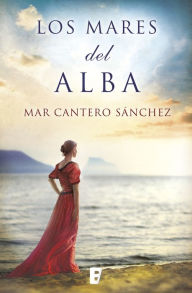 Title: Los mares del alba, Author: Mar Cantero Sánchez