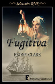 Title: Fugitiva, Author: Ebony Clark