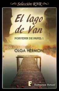 Title: El lago de Van (Serie Porvenir de papel 1), Author: Catcall A Cappella