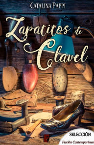 Title: Zapatitos de clavel (Pétalos de cristal 1), Author: Catalina Pappi