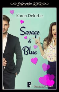 Title: Savage & Blue (Soy tu fan 1), Author: Karen Delorbe