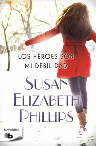 Title: Los Heroes son mi debilidad, Author: Susan Elizabeth Phillips