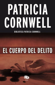 Title: El Cuerpo del Delito, Author: Patricia Cornwell