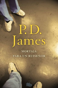 Title: Mortaja para un ruisenor, Author: P. D. James