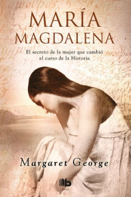 Title: María Magdalena, Author: Margaret George