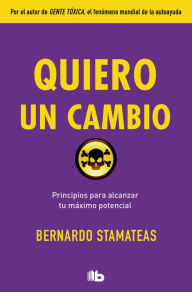 Title: Quiero un cambio / I Want a Change, Author: Bernardo Stamateas